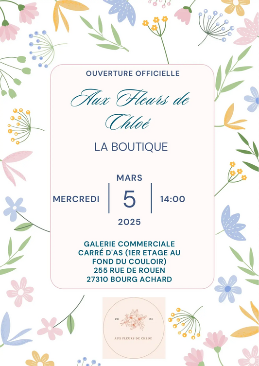 Ouverture de La Boutique Aux Fleurs de Chloé !! Aux fleurs de Chloé